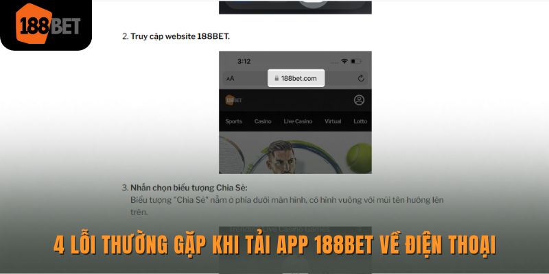 Tải app 188bet nhanh chóng cho “dế yếu” và lỗi thường gặp 3 4 lỗi thường gặp khi tải app 188bet về điện thoại