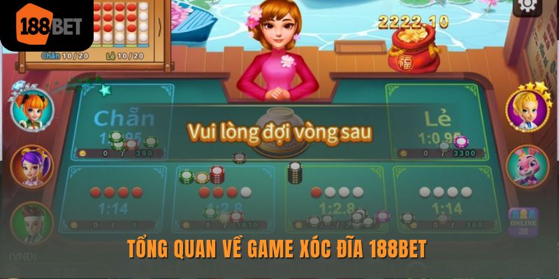 Xóc đĩa 188bet - Trải nghiệm cá cược đỉnh cao nhất hiện nay 1 Giới thiệu xóc đĩa 188Bet