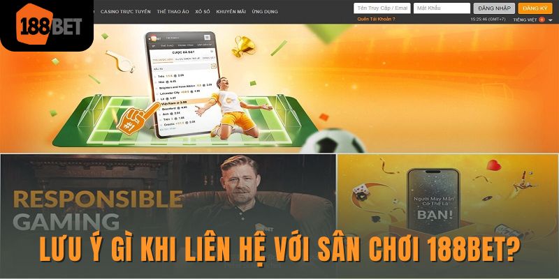04 cách liên hệ 188Bet giải đáp thắc mắc tham gia cá cược 4 Lưu ý gì khi liên hệ với sân chơi 188Bet?