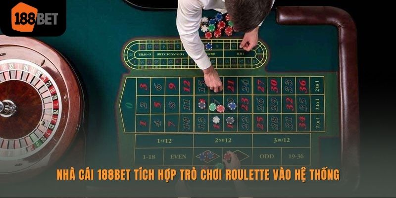 Khám Phá Roulette 188bet Hấp Dẫn Trong Casino Online 1 Trò chơi Roulette hấp dẫn được 188bet tích hợp